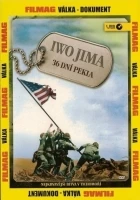 Iwo Jima - 36 dni pekla (Iwo Jima - 36 Days of Hell)