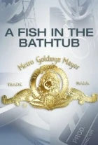 Ryba ve vaně (A Fish in the Bathtub)