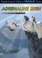 Adrenaline Rush: The Science of Risk (Adrenaline Rush)