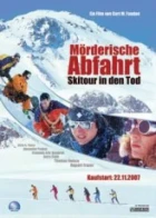 Útěk před smrtí (Mörderische Abfahrt - Skitour in den Tod)