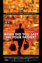 And When Did You Last See Your Father?