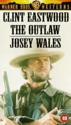 Psanec Josey Wales (The Outlaw Josey Wales)