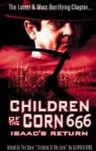 Kukuřičné děti 6: Izákův návrat (Children of the Corn 666: Isaac's Return)