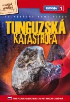 Tunguzská katastrofa (Tunguska Catastrophe: 100 Years)