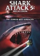 Žralok útočí 3: Lidožrout (Shark Attack 3: Megalodon)