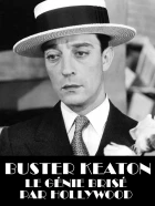 Buster Keaton - génius, kterého zničil Hollywood (Buster Keaton, un génie brisé par Hollywood)