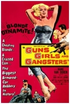 Guns Girls and Gangsters