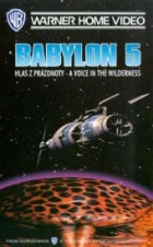 Babylon 5: Hlas z prázdnoty (Babylon 5 - A Voice in the Wilderness)