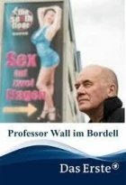 Prof. Wall im Bordell