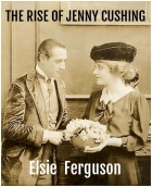 The Rise of Jenny Cushing