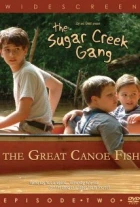 Sugar Creek Gang 2 (Sugar Creek Gang: Great Canoe Fish)