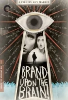 Brand Upon the Brain! A Remembrance in 12 Chapters