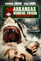 Běženky a kapři (Sharkansas Women's Prison Massacre)