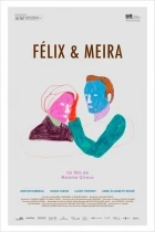 Felix a Meira (Félix et Meira)