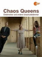 Zmatkářky: Záletnice a jiná neviňátka (Chaos-Queens: Ehebrecher und andere Unschuldslämmer)