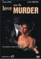 Láska může zabíjet (Love Can Be Murder)