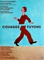 Odvahu a nohy na ramena (Courage fuyons)