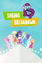 My Little Pony: Equestria Girls - Jarní kolaps (My Little Pony: Equestria Girls: Spring Breakdown)