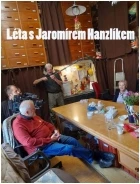 Léta s Jaromírem Hanzlíkem