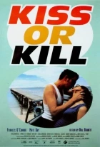 Líbej nebo zabij (Kiss or Kill)