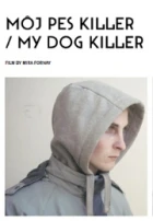 Můj pes Killer (Moj pes Killer)