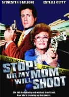 Stůj, nebo maminka vystřelí! (Stop! Or My Mom Will Shoot)