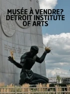 Muzeum na prodej? Detroitský institut umění (Musée à vendre? - Detroit Institute of Arts)