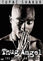 Tupac Shakur: Thug Angel
