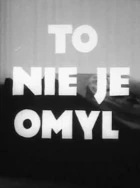 To nie je omyl