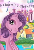 Můj malý pony: Kouzelné narozeniny (My Little Pony: A Charming Birthday)