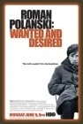Roman Polanski: Pravdivý příběh (Roman Polanski: Wanted and Desired)