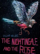 Oscar Wilde’s The Nightingale and the Rose