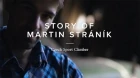 The Story of Martin Stráník