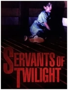 Sluhové soumraku (Servants of Twilight)