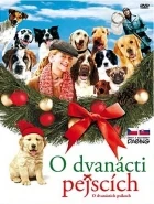 Dvanáct vánočních pejsků / O dvanácti pejscích (The 12 Dogs of Christmas)