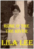 Rose o' the River