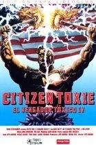 Toxický mstitel 4: Masakr ve městě (Citizen Toxie: The Toxic Avenger IV)