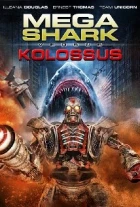 Megažralok versus Kolossus (Mega Shark vs. Kolossus)