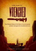 Wrenched: The Legacy of The Monkey Wrench Gang