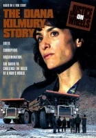 Spravedlnost: Příběh Diany Kilmurové (Mother Trucker: The Diana Kilmury Story)