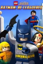 Superhrdinové: Batman do Ligy! (Lego DC Comics: Batman Be-Leaguered)