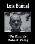 Cinéastes de notre temps: Luis Buñuel