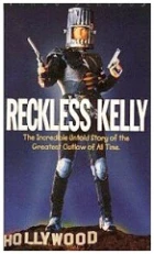Bezstarostný Kelly (Reckless Kelly)
