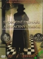 Svobodní zednáři a ztracený symbol (The Lost Symbol: Truth or Fiction)