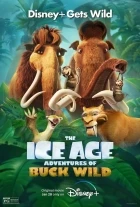 Doba ledová: Dobrodružství s Buckem Wildem (The Ice Age Adventures of Buck Wild)