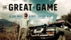 The Great Game - 30,000 Miles Across Central Asia