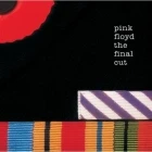 Pink Floyd - The Final Cut (Pink Floyd - The Final Cut 1983)