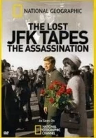 J.F.K. - Dallaský atentát (The Lost JFK Tapes: The Assassination)