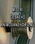 Mistři českého animovaného filmu