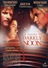 Passion of Darkly Noon